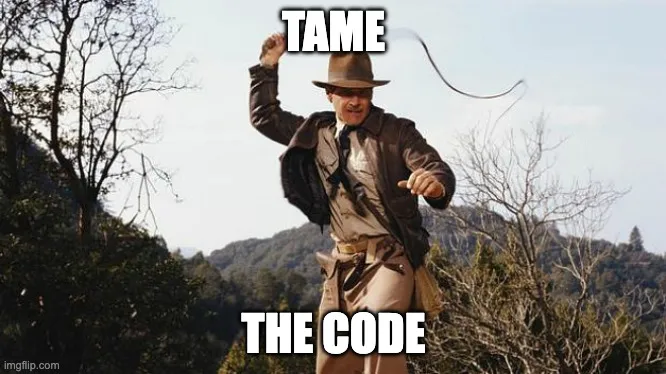 Tame the code